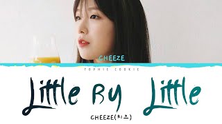 CHEEZE(치즈) - "LITTLE BY LITTLE(너라서 고마워)" [IT’S OKAY TO NOT BE OKAY (사이코지만 괜찮아) OST] Lyrics 가사