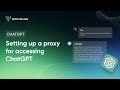 How to set up a proxy for accessing ChatGPT