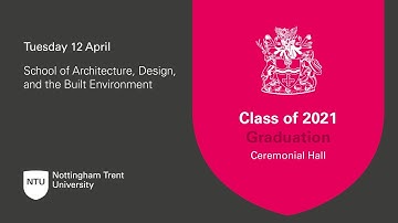 3.45pm - Ceremony 34: Architecture, Design and the Built Environment - NTU Graduation Class of 2021