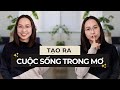 THIẾT KẾ CUỘC SỐNG TRONG MƠ (DREAM LIFE) // Bí quyết thành công với kế hoạch dài hạn (3-year-plan)