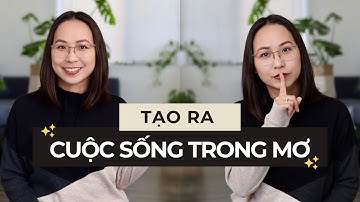 THIẾT KẾ CUỘC SỐNG TRONG MƠ (DREAM LIFE) // Bí quyết thành công với kế hoạch dài hạn (3-year-plan)