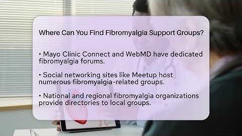 Where Can You Find Fibromyalgia Support Groups? - Fibromyalgia Wellness Channel