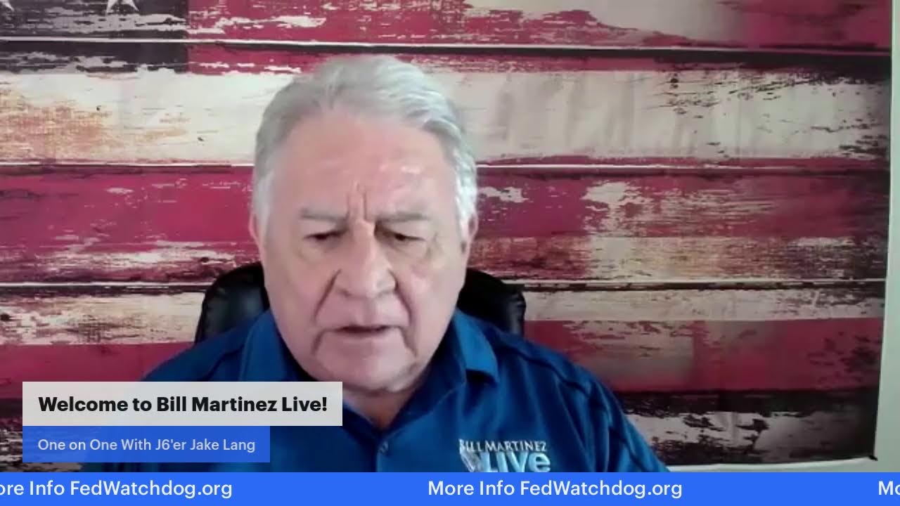 Bill Martinez Live With J6'er Jake Lang