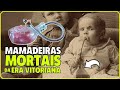 🕌 Século 19: as mamadeiras mortais que  intoxicavam bebês na era vitoriana