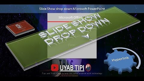 Cara membuat slide show drop down pada PowerPoint