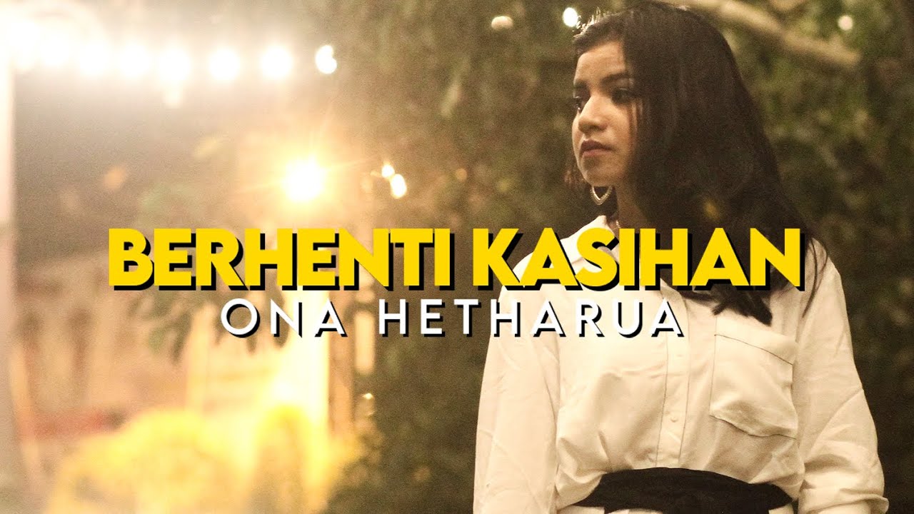 KapthenpureK - Berhenti Kasihan (Cover by Ona Hetarua)