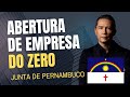ABERTURA DE EMPRESA DO ZERO - JUNTA DE PERNAMBUCO - 001