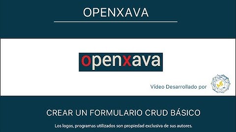 Curso de OpenXava - Sesión Nro.1 -  Instalar OpenXava y Construir un formulario CRUD Básico