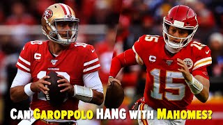 Can Jimmy Garoppolo HANG With Patrick Mahomes in Super Bowl LIV?