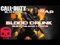 CALL OF DUTY BLACK OPS 4 RAP Blood Drunk Por JT Music Subtitulado Lyrics CALL OF DUTY BLACK OPS 4 RAP Blood Drunk Por JT Music Subtitulado Lyrics