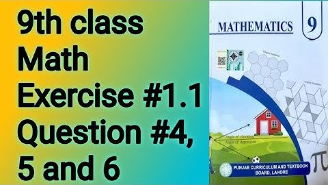 Class 9th Math New book Exercise 1.1 Question 4,5,6-Exercise 1.1 Q4,5,6-9 Class Math E.X 1.1- PCTB