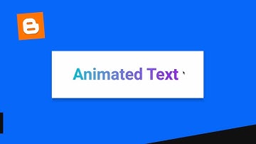 How To Add Animated Gradient Text Effect To Blogger Website
