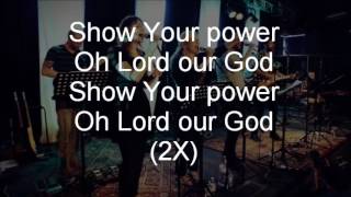 Video thumbnail of "Show Your Power"