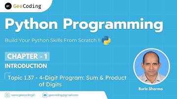 1.37 – Sum of 1st & 3rd Digit + Product of 2nd & 4th Digit | Python Programming – New Series