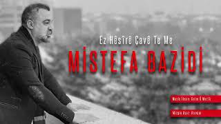 Mustafa bazidi & ez hesire çaweteme Resimi