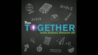 More Together with School District 25 – Episode 02: The pandemic and mental health.
