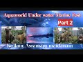 Aquaworld under water marine fest kollam asramam maidanam part 2 aquafest asramam