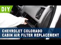 Chevrolet Colorado Cabin Air Filter Replacement 2015 2016 2017 2018 2019 2020 2021 2022 