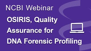 Webinar: OSIRIS, Quality Assurance for DNA Forensic Profiling screenshot 5