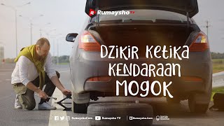 Dzikir Ketika Kendaraan Mogok - Rumaysho TV