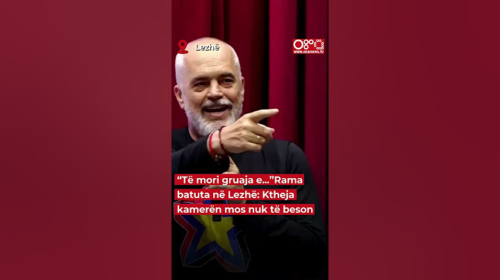 “Të mori gruaja e...”, Rama batuta në Lezhë: Ktheja kamerën mos nuk të beson