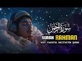 Surah Rahman | Heart Touching & Very Powerful Quran Recitation | Peaceful Tilawat Qm Relax