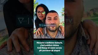 Thumbnail for Mesazhe e dedikime dashurie, çfarë publikoi viktima Kolë Manaj në rrjetet sociale për partneren