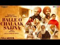 Balle O Chalaak Sajna Full Film NEW PUNJABI MOVIE 2025 PUNJABI COMEDY MOVIE 2025 Balle O Chalaak Sajna Full Film NEW PUNJABI MOVIE 2025 PUNJABI COMEDY MOVIE 2025