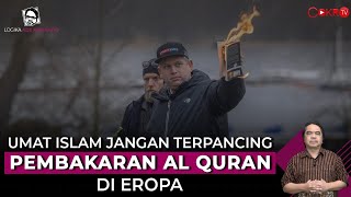 Ade Armando: UMAT ISLAM JANGAN TERPANCING PEMBAKARAN AL-QUR'AN DI EROPA I Logika Ade Armando