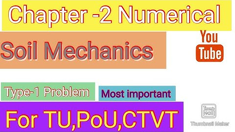 Soil Mechanics Numerical of chapter -2 Most important Question||Type -1