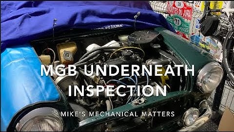 MGB Underside Inspection