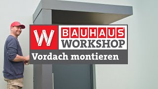 Vordach montieren [Anleitung] | BAUHAUS Workshop by BAUHAUS 5,649 views 5 months ago 14 minutes, 41 seconds