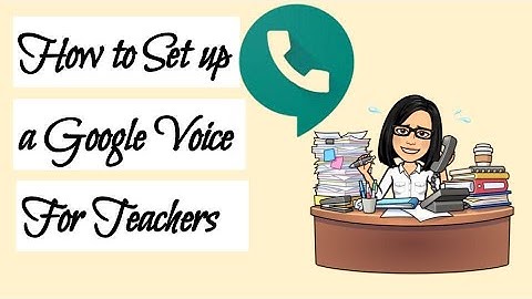 How to Set Up a Google Voice for Teachers