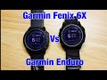 Garmin Enduro vs Fenix 6X Solar! General & Hands On Review.