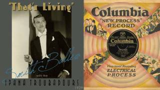 1929, That's Living, To Be in Love, Ipana Troubadours, Smith Ballew voc, HD 78rpm chords