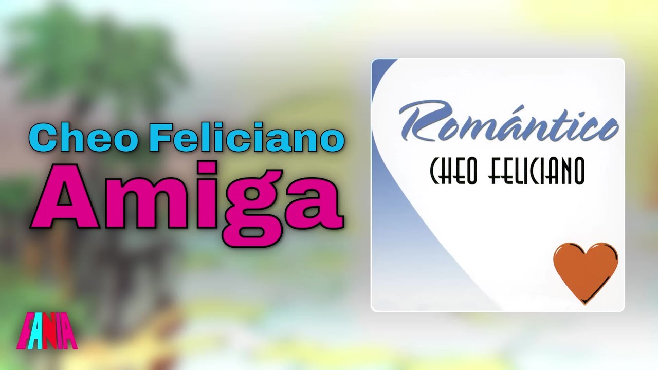 Watch Cheo Feliciano - Amiga (Audio Oficial) on YouTube Watch Cheo Feliciano - Amiga (Audio Oficial) on YouTube