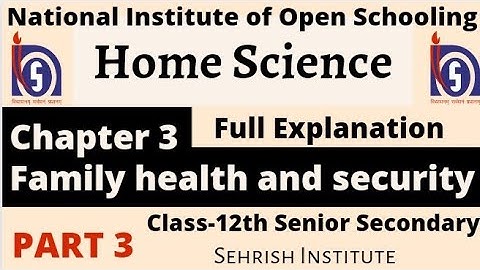 #NIOS Home Science Chapter 3 class 12 | family health and security #nioshomesciencechapter3class12