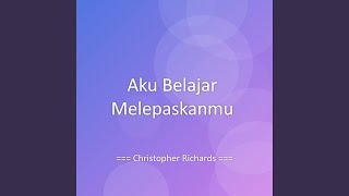 Aku Belajar Melepaskanmu