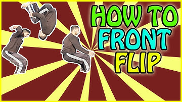 How to Front Flip (Dance/Freerunning tutorial)