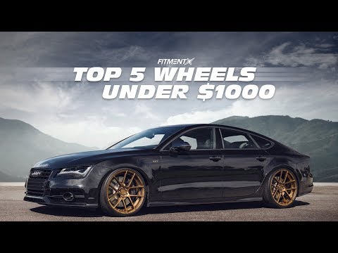 Top 5 Wheels Under $1000 PT.2