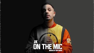 Jk - On The Mic - Feat. Tru-Skool - Official Video