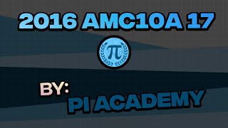 2016 AMC10A Problem #17