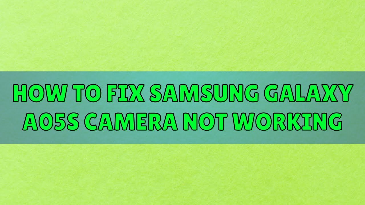 How to fix samsung galaxy a05s camera not working - YouTube