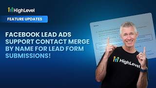 Facebook Lead Ads  Support Contact Merge by Name for Lead Form Submissions!