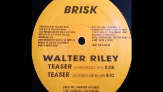 Walter Riley - Teaser (Background Bump)
