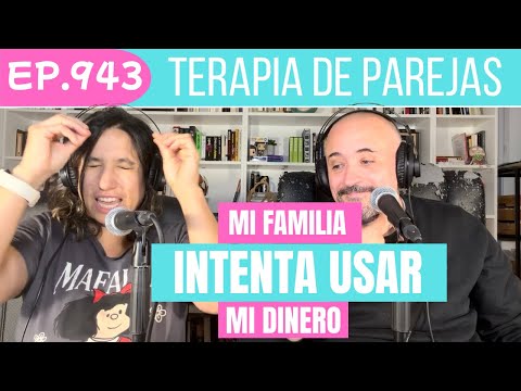 Terapia de Parejas - 943 - Mi FAMILIA intenta ENGAÑARME