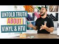 THE UNTOLD TRUTH ABOUT VINYL & HTV