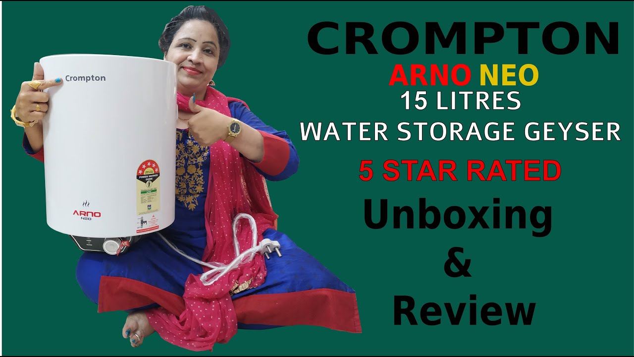 CROMPTON ARNO NEO 15LTR STORAGE WATER GEYSER | Best Electric Water Geyser |  ESSENTIAL NEEDS - YouTube