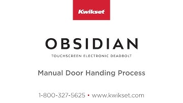 Kwikset Obsidian Manual Door Handing Process