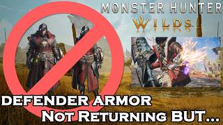 Defender Armor will NOT return to Monster Hunter Wilds, but....